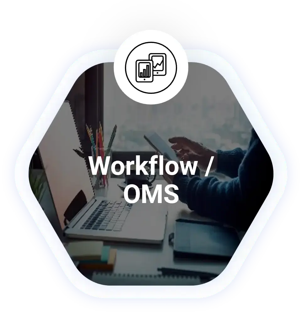 Workflow/OMS